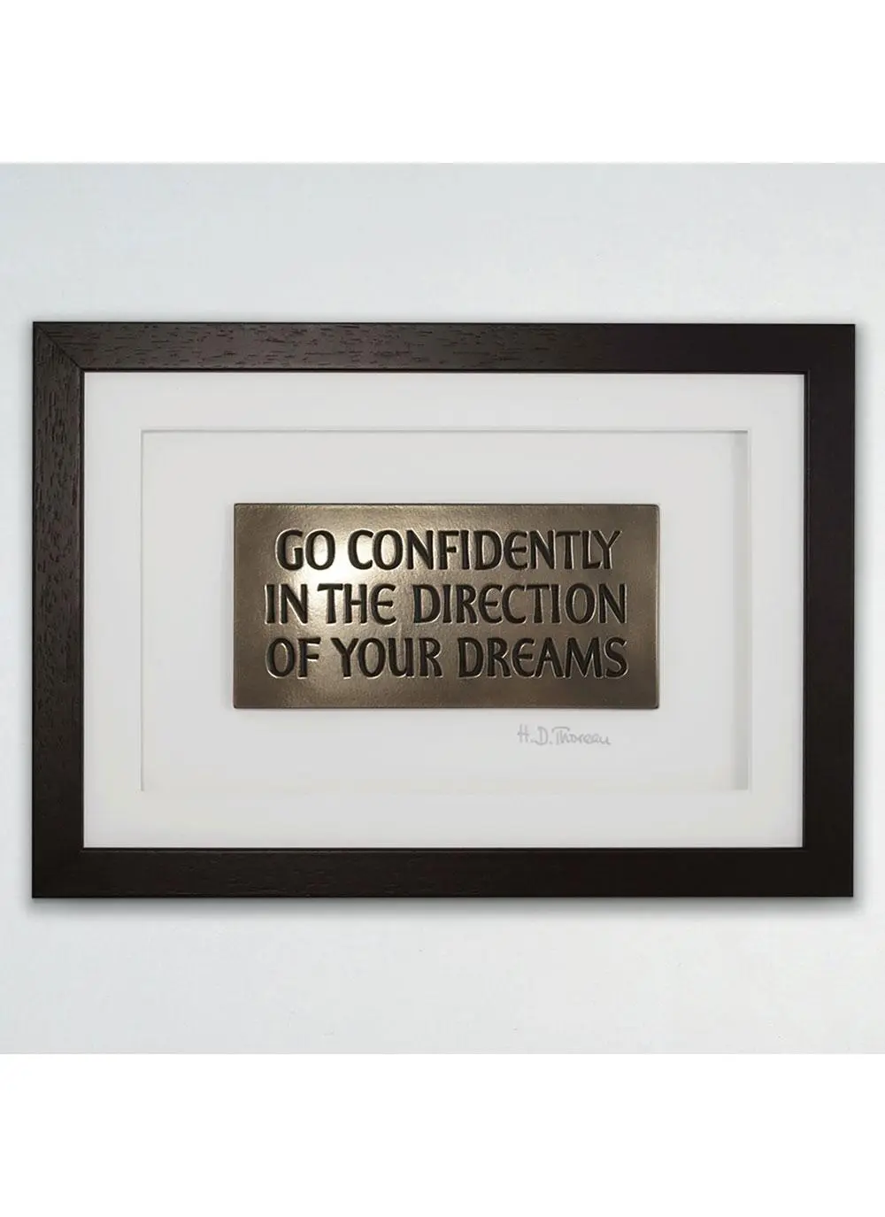 Go Confidently In The Direction Of Your Dreams